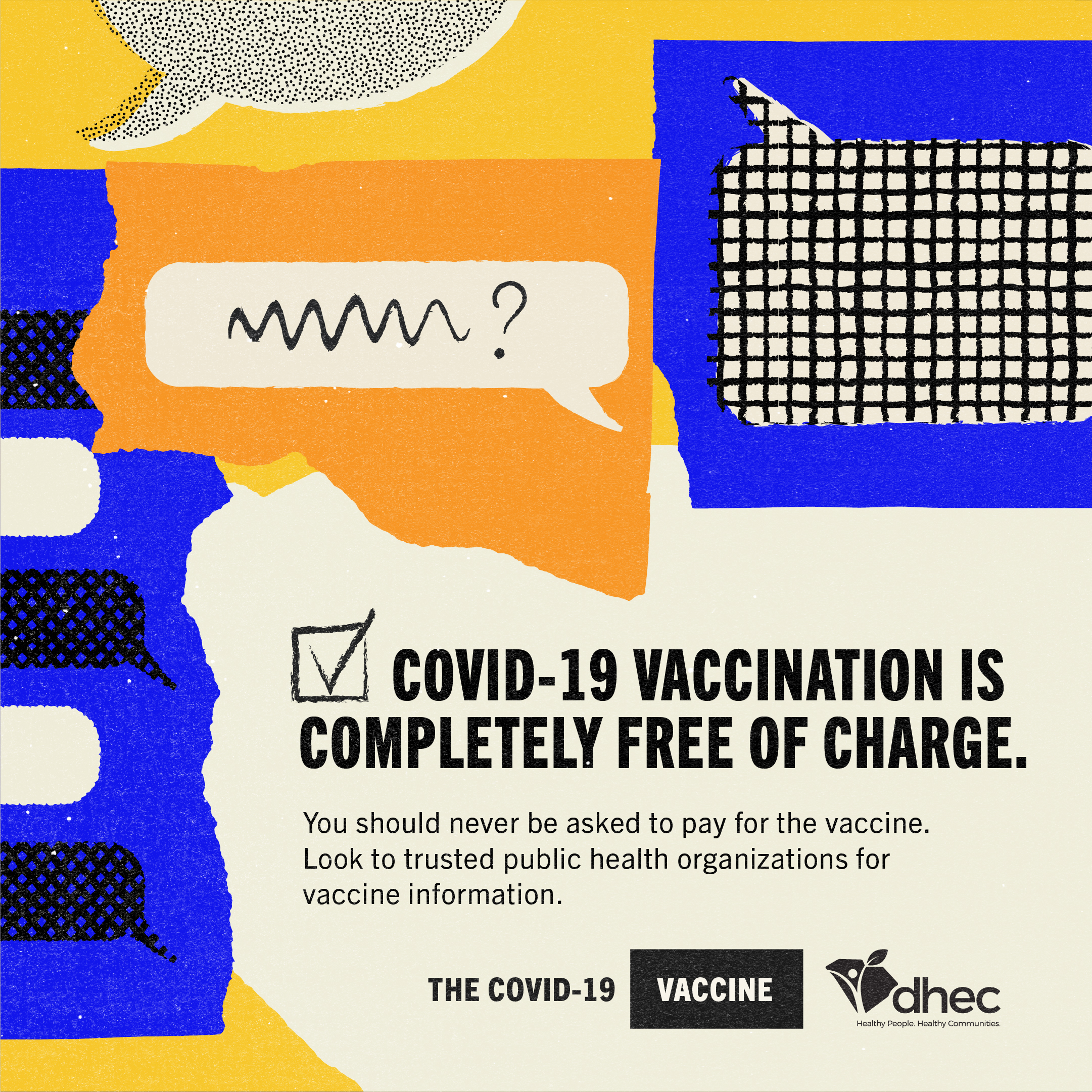 COVID-19 vaccination is completely free of charge.